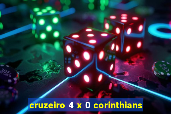 cruzeiro 4 x 0 corinthians